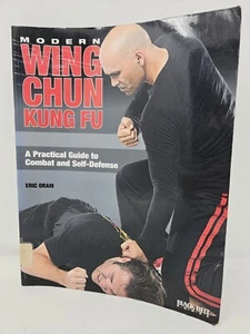 Modern Wing Chun Kung Fu A Practical Guide to Combat and Self-Defense Erick Oram - Foto 1 di 14