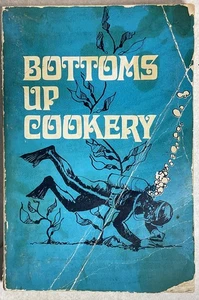 1970 Bottoms Up Cookery by Robert B. Leamer-Seafood Hunting & Cooking Guide - Picture 1 of 14