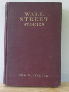Wall Street Stories by Edwin Lefevre 1916 Hardcover Edition - Bild 1 von 9