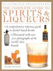 The Complete Guide to Spirits & Liqueurs by Walton, Stuart Paperback Book The
