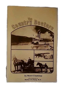 The Country Doctors Signed By Henri Chatenay First Edition 1980 - Bild 1 von 4