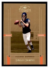 2005 Donruss Classics Timeless Tributes Bronze #224 KYLE ORTON /100 ~F4V