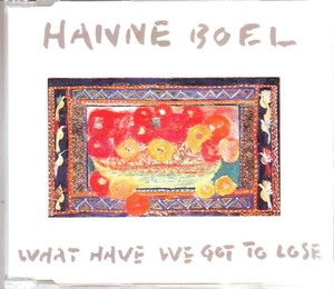 HANNE BOEL - What have we got to lose - Single CD 1994 - Bild 1 von 2