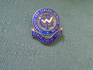 OLD TGWU TRANSPORT GENERAL WORKERS TRADE UNION CONVALESCENT HOME - ENAMEL BADGE - Picture 1 of 2
