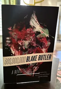 Three Hundred Million 300,000,000 by Blake Butler - VERY GOOD Trade Paperback - Picture 1 of 3
