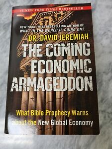 The Coming Economic Armageddon, By David Jeremiah