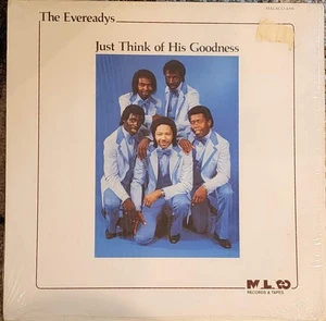 THE EVEREADYS - Just Think Of His Goodness 1984 Gospel LP MALCO 4396 EX /EX - Foto 1 di 2