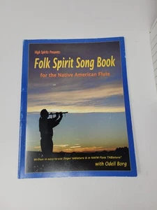 Folk Spirit Song Book For Native American Flute by Odell Borg NO CD - Picture 1 of 13