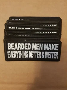 BIKER PATCH Funny Patch "Bearded Men make everything better&wetter" - 4x1.5 inch - Picture 1 of 2