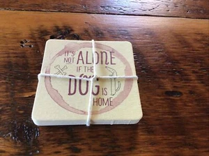 Set Of 6 Wine Cardboard Coasters “It’s Not Alone If The Dog Is Home” Funny - Picture 1 of 3
