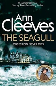 The Seagull (Vera Stanhope) By Ann Cleeves. 9781447278368