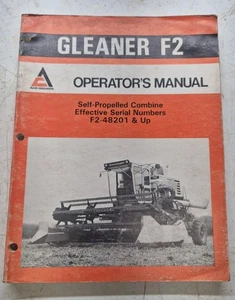 Oem Gleaner F2 Combine Original Operators Manual S/N 48201-up - Picture 1 of 2