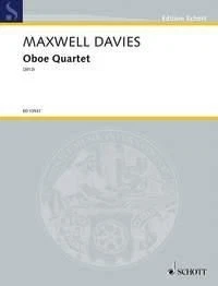 Oboe Quartet Peter Maxwell Davies Set Oboe, Violin, Viola and Cello Schott Music - Image 1 of 4