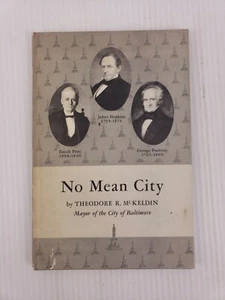 No Mean City by Theodore R. McKeldin 1964 Hardcover City of Baltimore - Imagen 1 de 8
