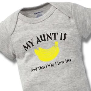 My Aunt Is Bananas Onesies Baby Gift Funny Cute Auntie Sister Boy Girl Clothes
