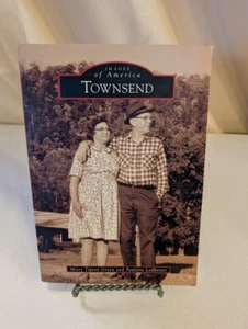 Images of America: Townsend by Missy Tipton Green & Paulette Ledbetter - Picture 1 of 2