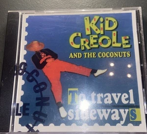 Kid Creole And ThEe Coconuts : To Travel Sideways - Audio CD - Bild 1 von 5