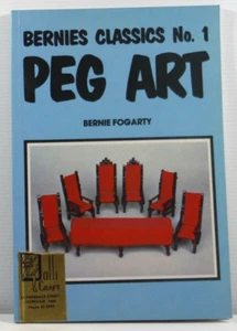 Bernies Classics No 1 Peg Art by Bernie Fogarty vintage craft book 1981 VGC - Picture 1 of 13