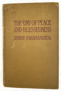 The Way of Peace and Blessedness RARE 1913 Swami Paramananda Vedanta Mysticism - Bild 1 von 12