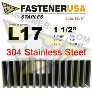 L Staples L17 Stainless Steel 18 gauge 1/4" crown -1 1/2" length (1000 ct) - Picture 1 of 2