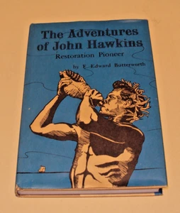 The Adventures of John Hawkins Restoration Pioneer - Picture 1 of 4