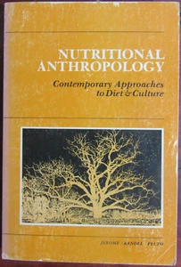 Nutritional Anthropology: Contemporary approaches to diet & culture - Picture 1 of 4