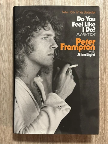 Peter Frampton Autographed "Do You Feel Like I Do"  HC Edition Book Premiere COA Cover