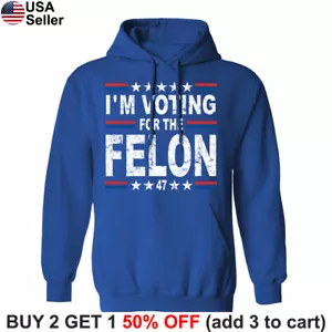 I'm Voting for the Felon Trump Hooded Sweat Shirt President Hoodie Sweater BTR02 - Picture 1 of 13