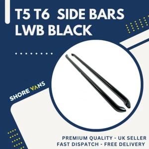 T5 T6 SIDE BARS LWB SPORTLINE BLACK POWDER COAT FINISH FITS VW TRANSPORTER - Picture 1 of 7