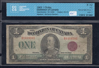 1923 Dominion of Canada $1 DC-25i. CCCS F-12 - Bronze Seal. S/N: B-1419585/C A19 - Image 1 of 2