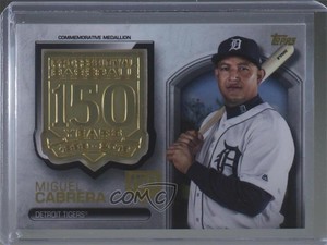 2019 Topps Commemorative Medallion Series 2 150th Anniversary Miguel Cabrera