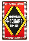 Metal Poster Wall Decor Weyerhauser 4 Square Lumber Dealer Metal Tin Sign