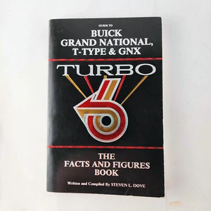Guide to Buick Grand National T-Type GNX Turbo Fact Figure Book Steven Dove 1989 - Picture 1 of 6