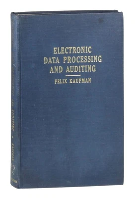 Electronic Data Processing And Auditing by Felix Kaufman 1961 HC Ex-Library - Image 1 of 4