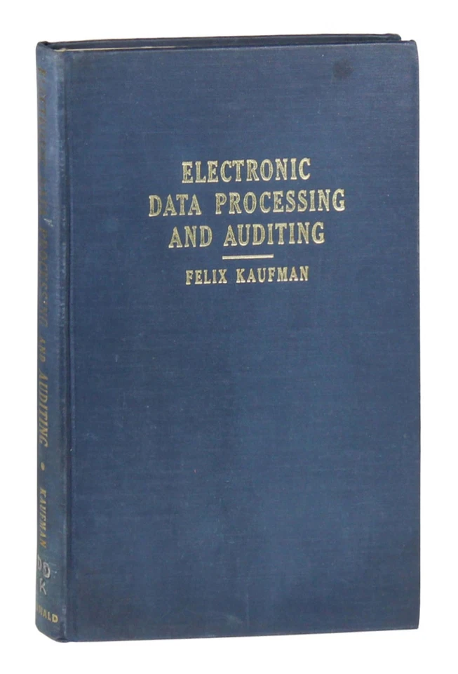 Electronic Data Processing And Auditing by Felix Kaufman 1961 HC Ex-Library - Image 1 of 4