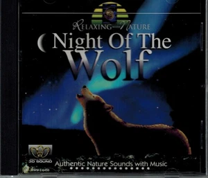 NIGHT OF THE WOLF - AUTHENTIC NATURE SOUNDS & MUSIC - MINT CD - Foto 1 di 2