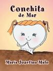 Conchita de Mar by Maraia Josefina Malo (Spanish) Paperback Book