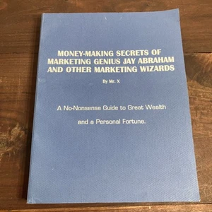Geld verdienen Geheimnisse Jay Abraham Mr. X Marketing Buch Geschäftsführer Vintage - Bild 1 von 7
