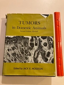 Tumors in Domestic Animals Moulton Jack E 2nd Edition 1978 - Imagen 1 de 13