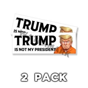Pegatina Trump is not my president 9x3 FDT divertida anti Trump 2025 2 PACK - Imagen 1 de 4