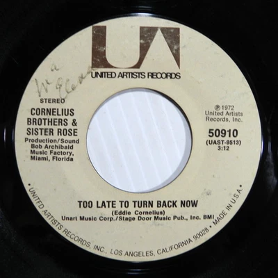 Cornelius Brothers & Sister Rose Too Late To Turn Back Now United Artists 50910 - Image 1 of 4