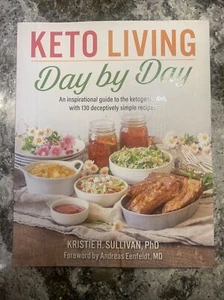 Keto Living Day-by-Day: An Inspirational Guide to the Ketogenic Diet  - Picture 1 of 4