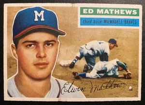 1956 Topps  ED MATHEWS #107 Gray Back  MILWAUKEE BRAVES  @D1 - Picture 1 of 5