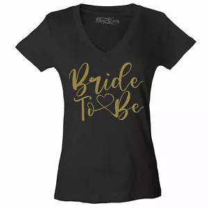 Gold Bride To Be Women's V-Neck T-shirt Bachelorette Future Mrs Just Engaged Tee - Picture 1 of 11