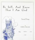 Be Still And Know That I Am God Sheet Music High Voice Roberta Bitgood Sacred