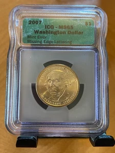 2007 Washington $1 • ICG MS65 • Mint Error • No Edge Lettering - Picture 1 of 2