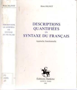 Rémi Jolivet / DESCRIPTIONS QUANTIFIÉES EN SYNTAXE DU FRANÇAIS APPROCHE - Picture 1 of 1