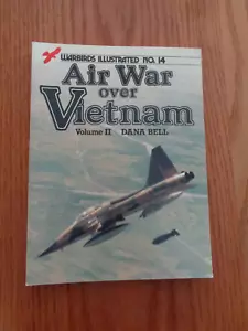 Warbirds Illustrated Ser: #14 Air War Over Vietnam, Vol II by Dana Bell SC - Imagen 1 de 1
