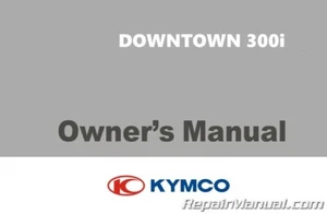 Kymco Downtown 300i Scooter Owners Manual - Picture 1 of 1
