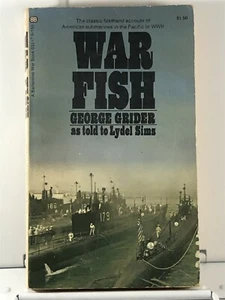 WAR FISH (Ballantine Paperbacks, 1973) George Grider - American Subs in Pacific - Picture 1 of 3